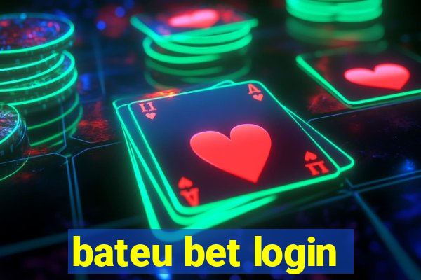 bateu bet login